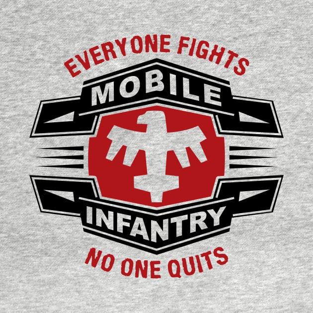 Mobile Infantry Motto by Vault Emporium